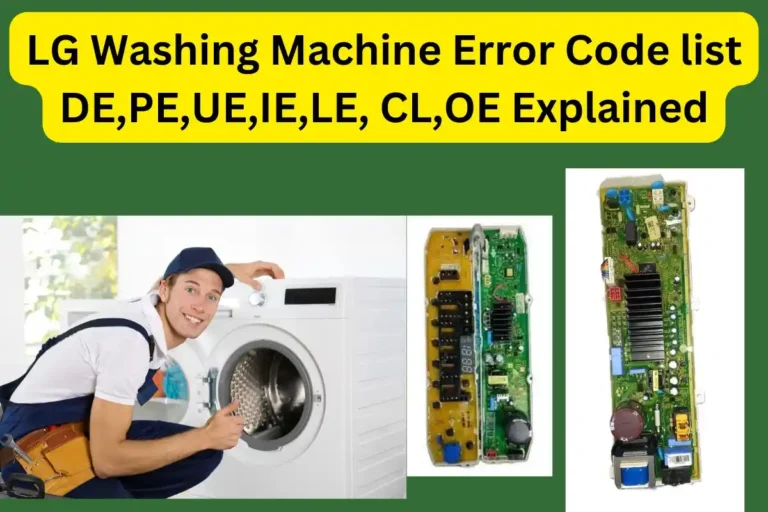 LG Washing Machine Error Code list DE,PE,UE,IE,LE, CL,OE Explained
