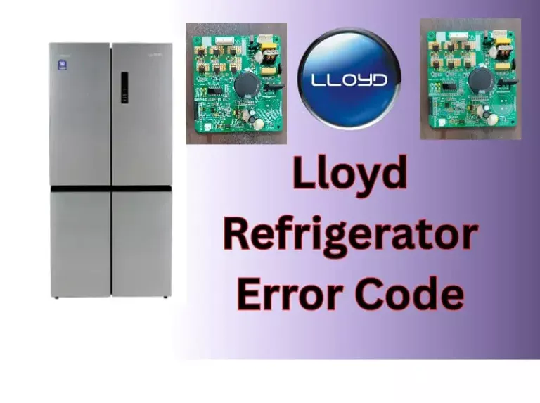 Lloyd Refrigerator Error Code